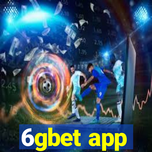 6gbet app